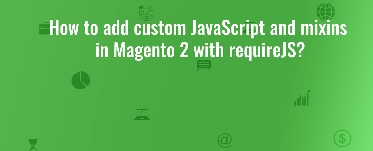 how to add custom javascript in magento 2 with RequireJs